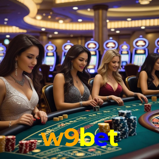 w9bet：A sorte está ao seu lado! Aposte nas melhores opções e vença agora!