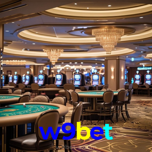 w9bet：A diversão nunca para! Entre no nosso cassino e jogue os melhores jogos!