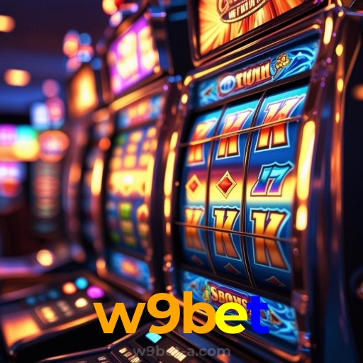 w9bet：Onde a diversão nunca para: apostas no futebol e jogos de cassino!