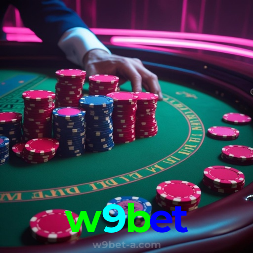 w9bet：Jogue poker, aposte no futebol e ganhe em nosso cassino online!