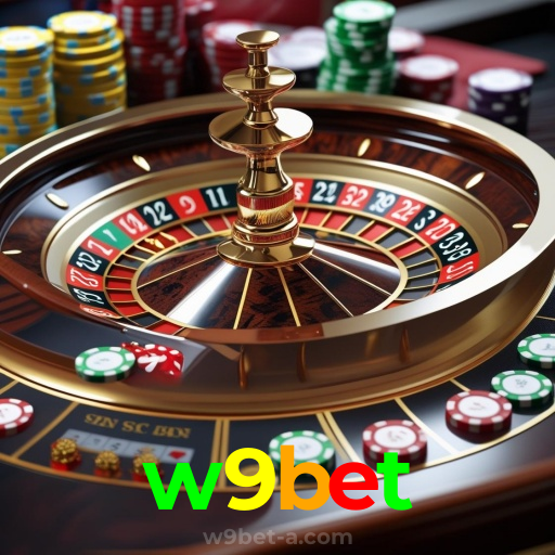 w9bet:Jogue nas roletas e experimente a verdadeira emoção do cassino!