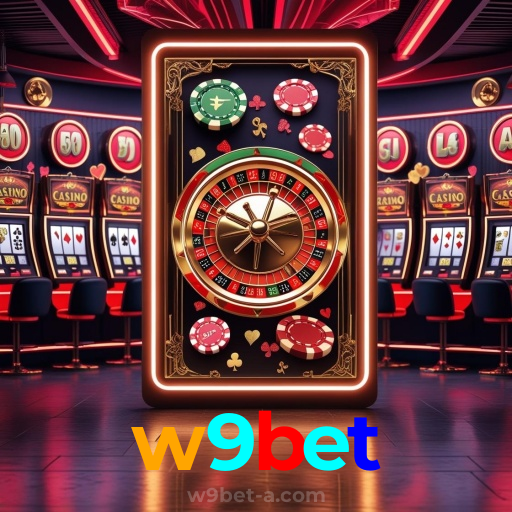 w9bet：No cassino online mais seguro, aposte no futebol e jogue slots emocionantes!