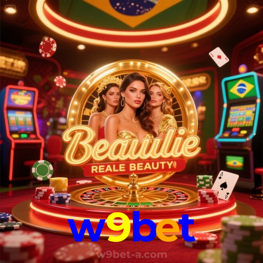 w9bet：A sorte está ao seu lado! Aposte nas melhores opções e vença agora!